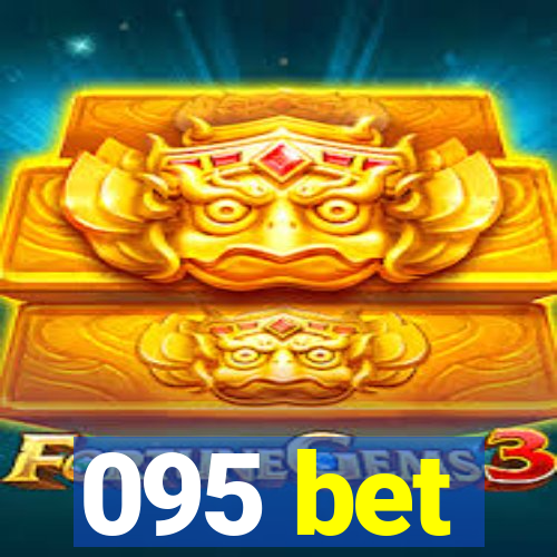 095 bet